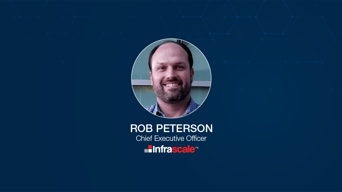 Infrascale Promotes Robert Peterson to CEO, Establishes New ...